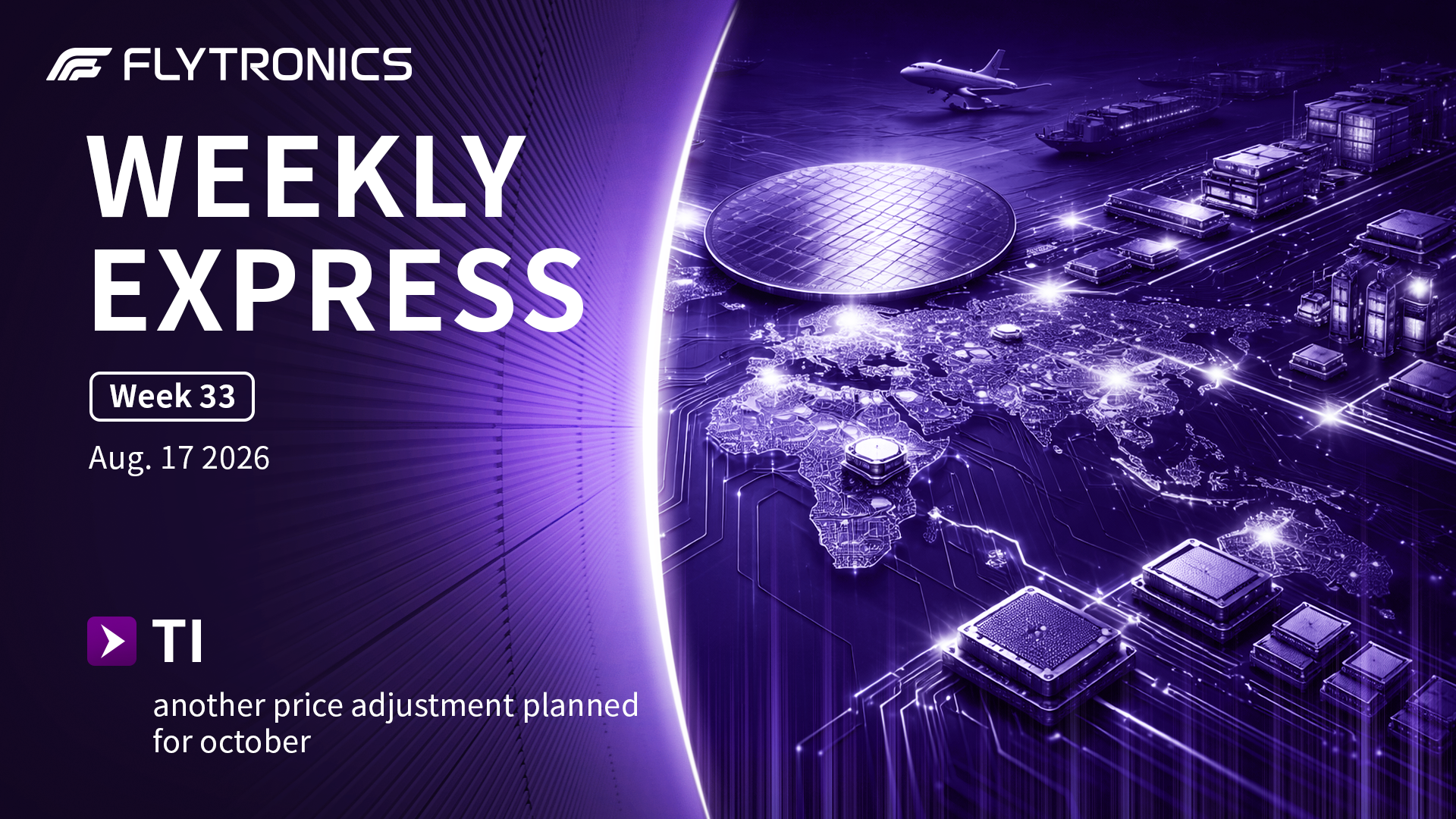 Week 33 | Flytronics Weekly Express